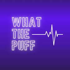 Cover photo de l'événement WHAT THE PUFF